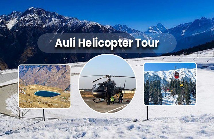 Auli Helicopter Tour Package from Dehradun Uttarakhand